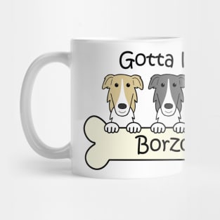 Gotta Love Borzois Mug